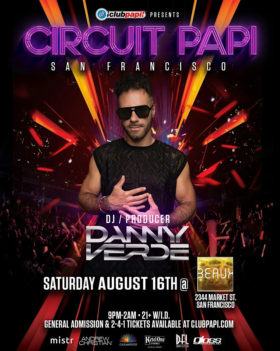 CIRCUIT PAPI SF:DJ\/PRODUCER DANNY VERDE + RPDR ALLSTAR ALYSSA HUNTER @BEAUX