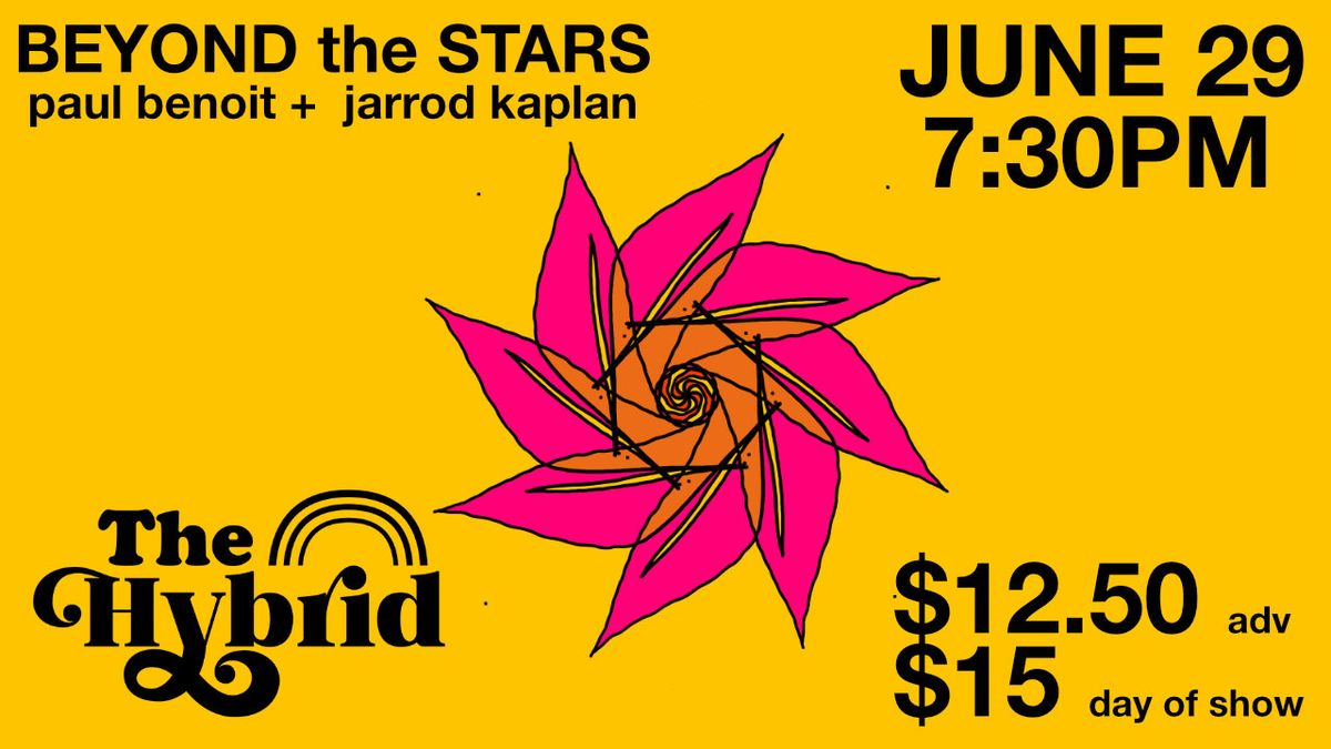 BEYOND the STARS, Paul Benoit + Jarrod Kaplan