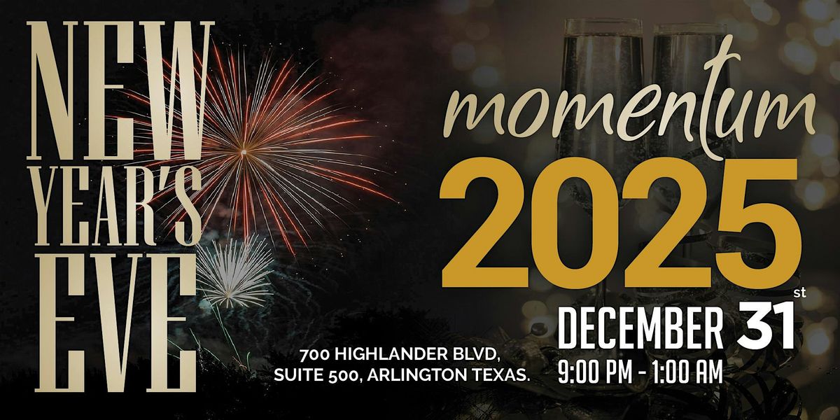 Momentum 2025: A New Year\u2019s Eve Exclusive Event