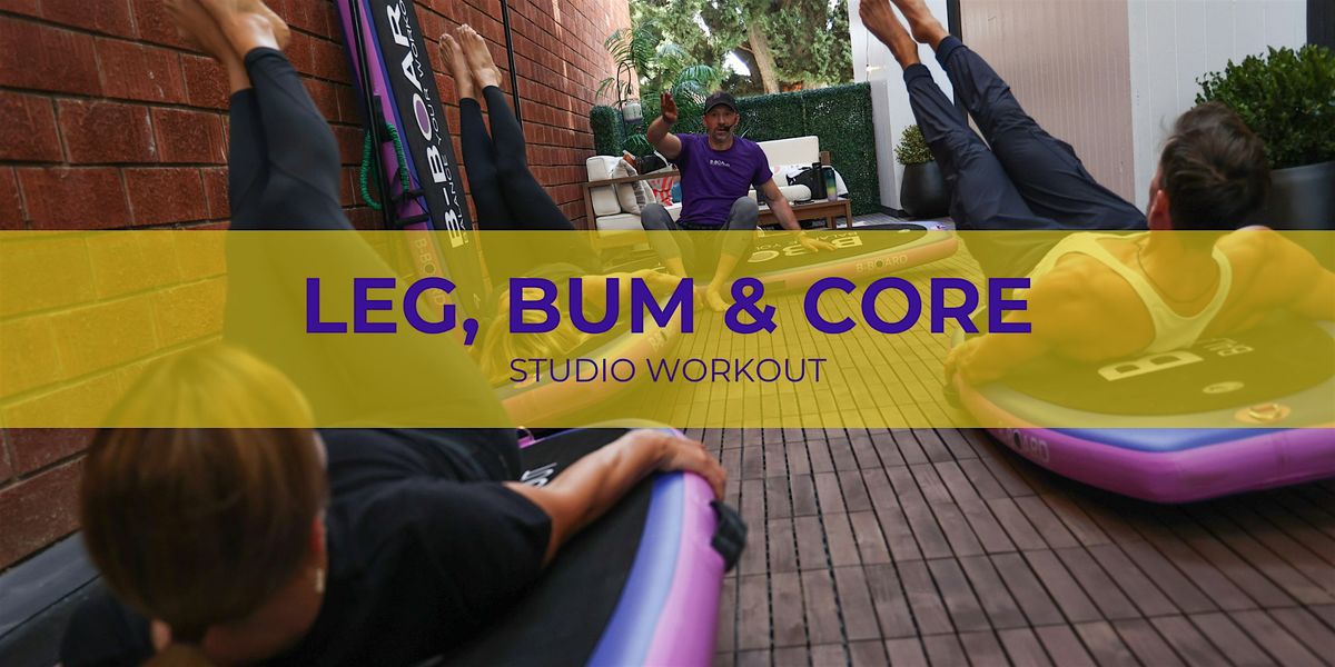 B-BOARD\u00ae LEG, BUM & CORE - STUDIO BRAVA