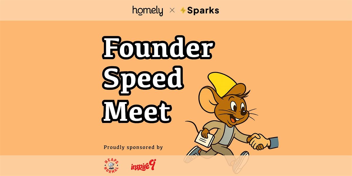 Founder Speed Meet