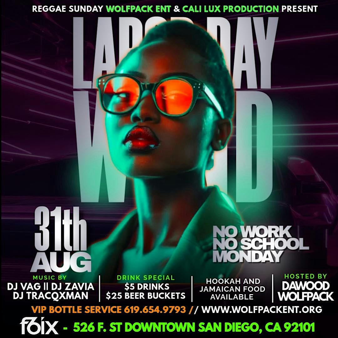 Labor Day Weekend No Work No School Monday  Reggae Sunday