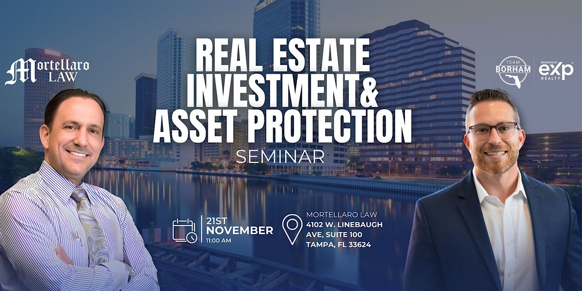 Real Estate Investment and Asset Protection Seminar