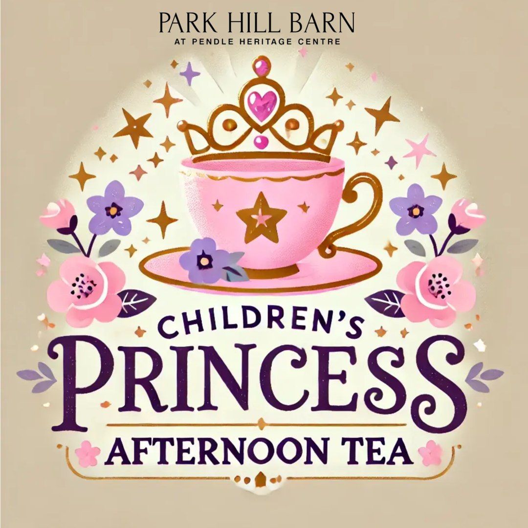 Children's Princess Afternoon Tea at Park Hill Barn Barrowford