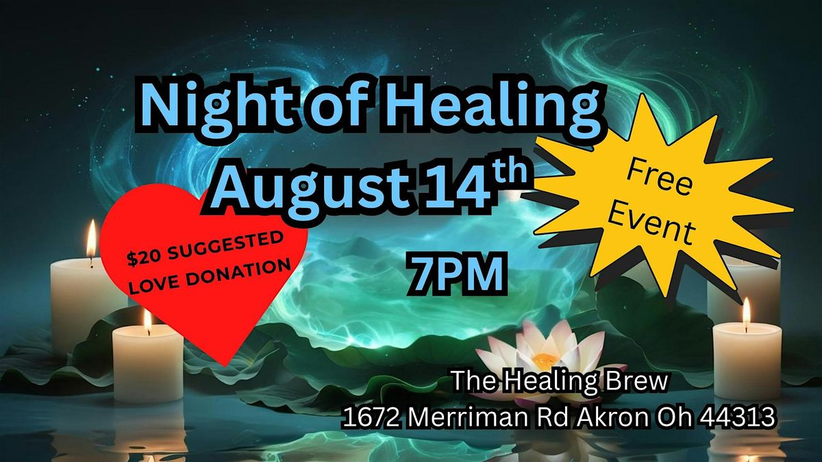 A Night of Healing At The Healing  Brew