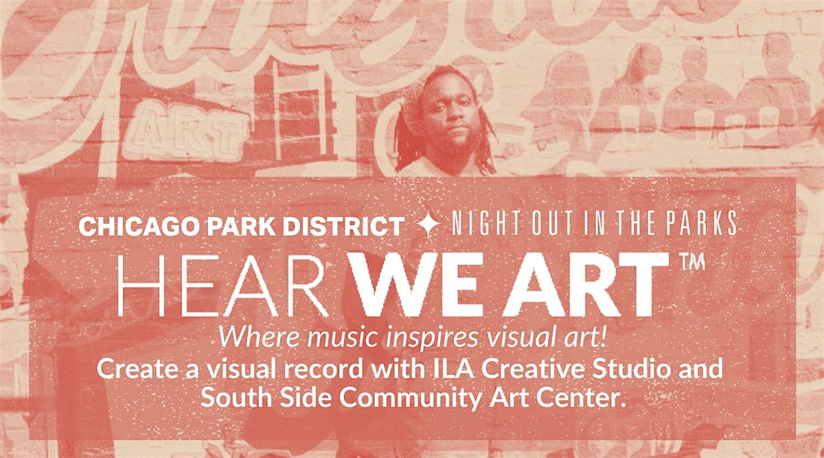 Hear We Art\u2122: A Sound and Art Gathering