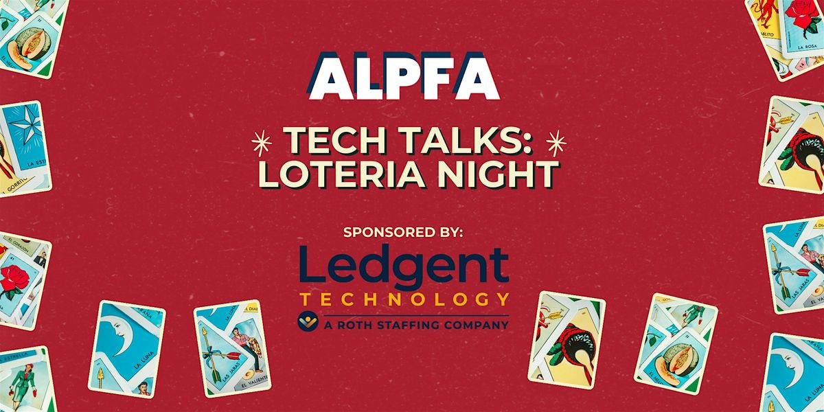 Tech Talks: Loteria Night