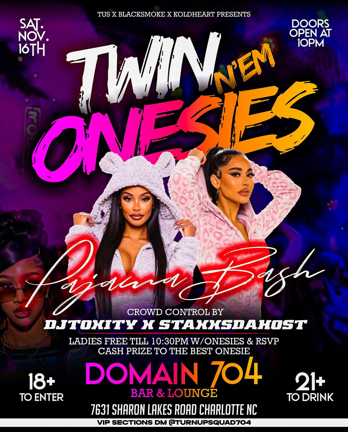 LIT SATURDAYS 704 PRESENTS | TWIN N\u2019 EM ONESIES PAJAMA BASH