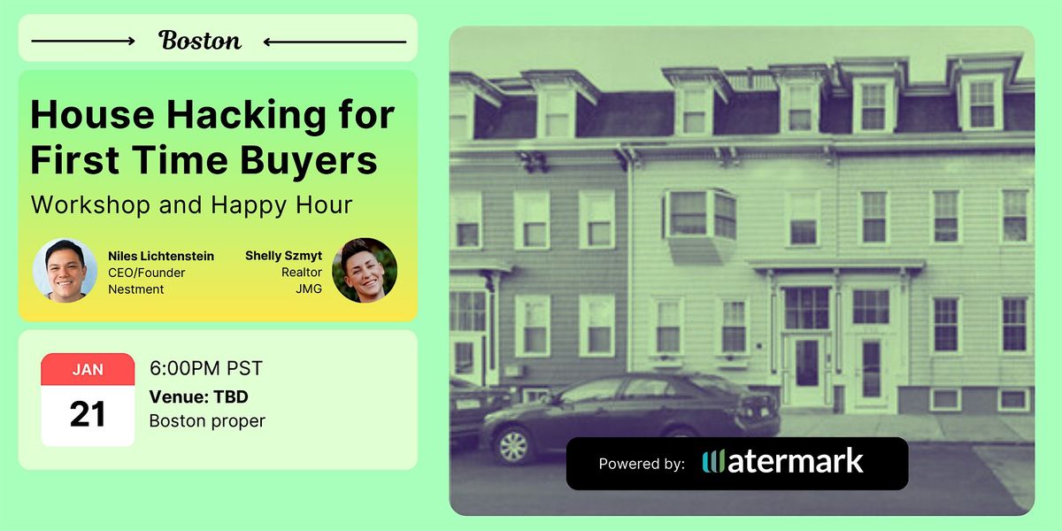 Workshop & Happy Hour: House hacking for first-time buyers