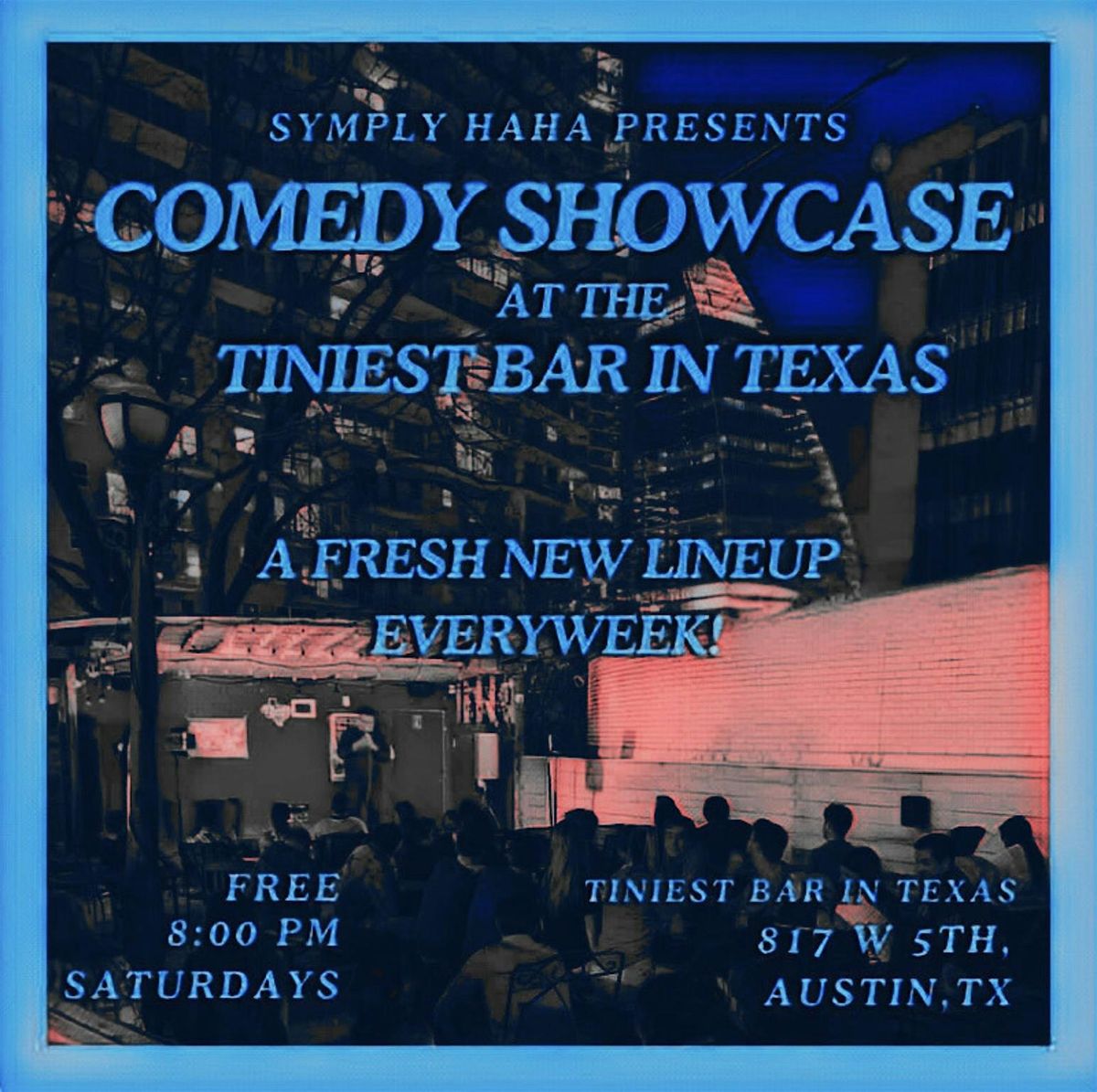 Comedy Showcase at the Tiniest Bar in Texas