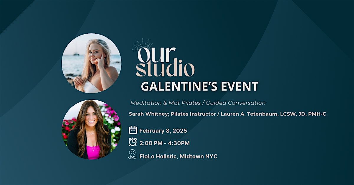 Our Studio Wellness: A Galentine's Event