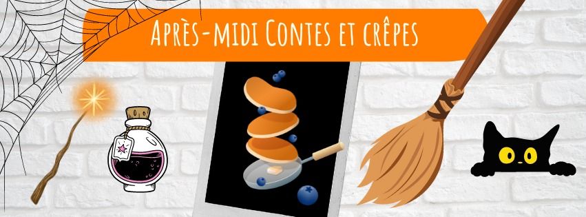 Apr\u00e8s-midi Contes, cr\u00eapes et Abracalloween - A partir de 5 ans