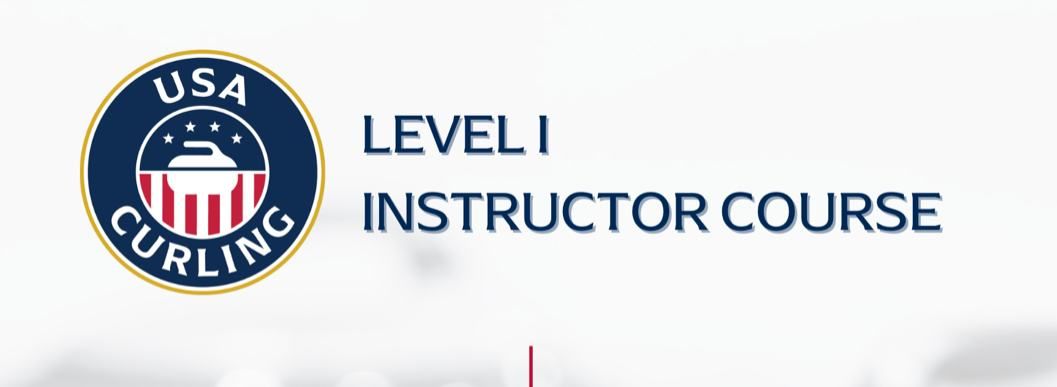 USA Curling Level I Instructor Course