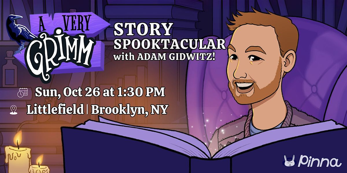 A Very Grimm Story Spooktacular with Adam Gidwitz!