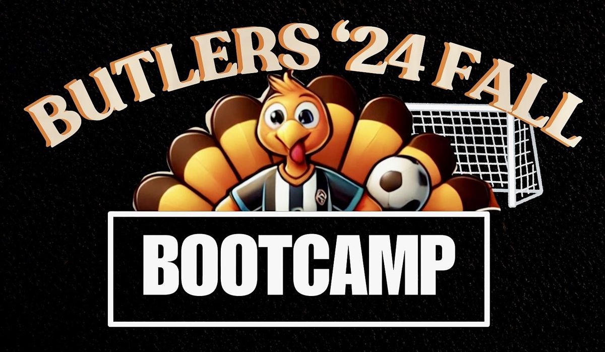 Butlers 2024 Fall Soccer Bootcamp