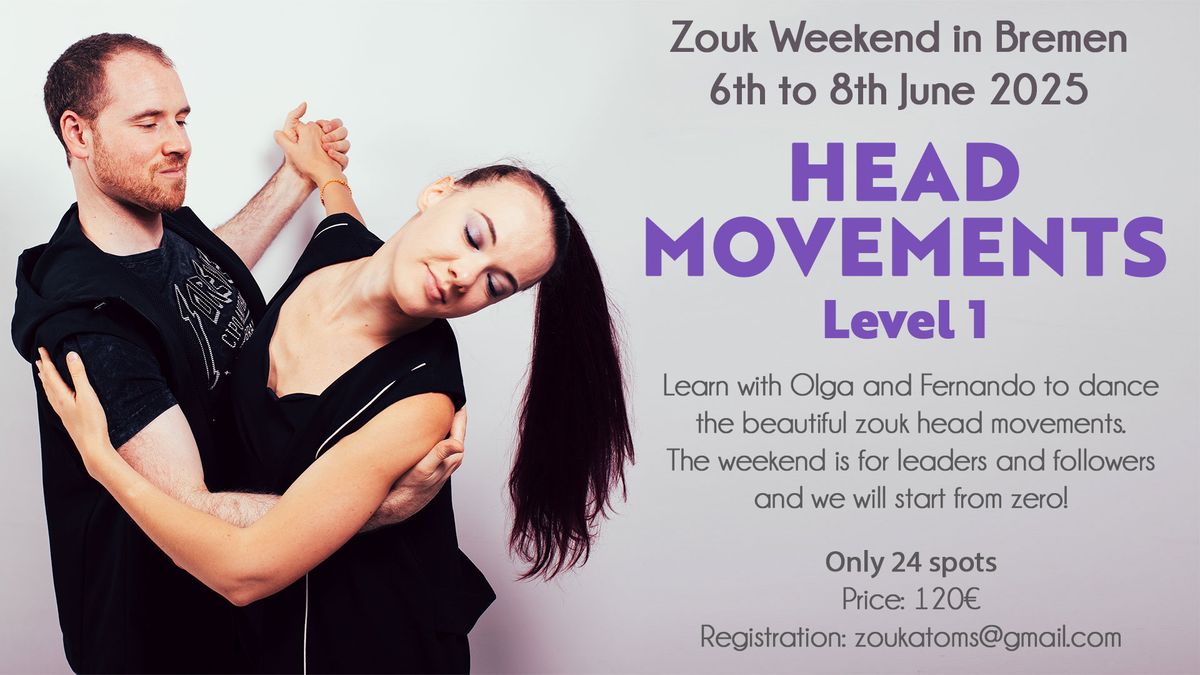 Head Movements Intensive Level 1 with Olga & Fernando