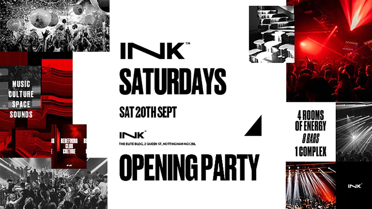 Ink. - Saturdays - Opening Party [LAST TICKETS!]
