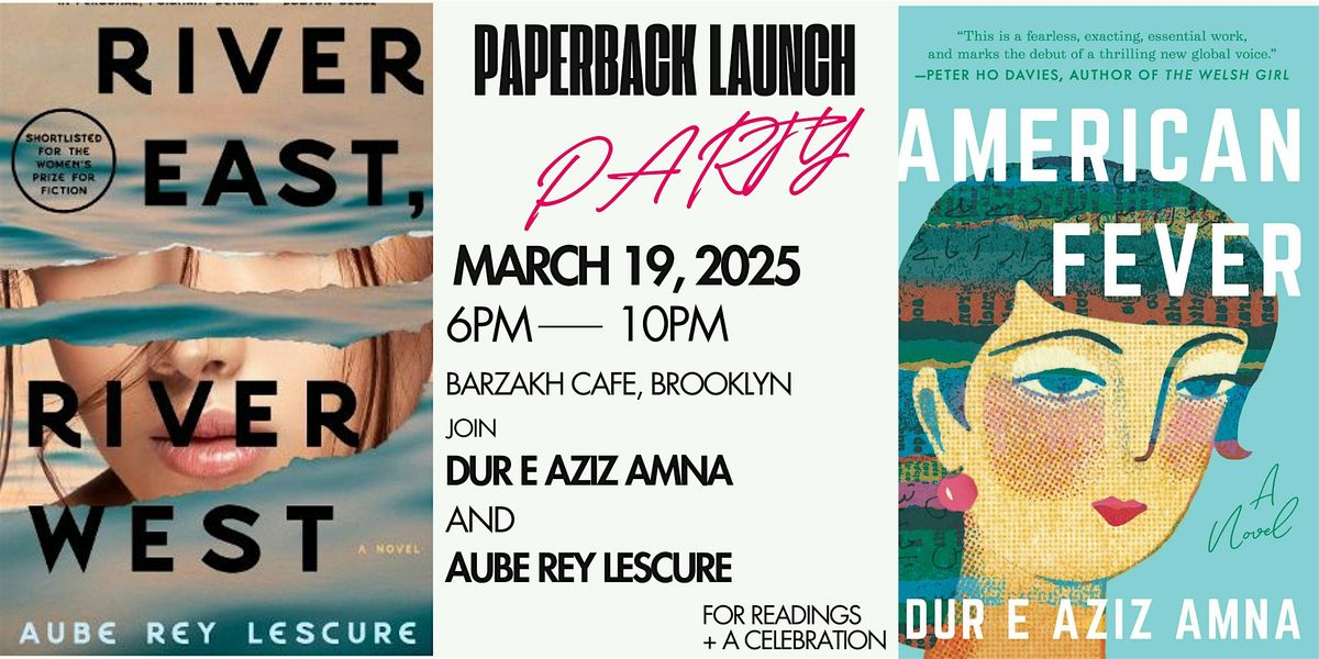 American Fever & River East, River West Paperback Launch Party