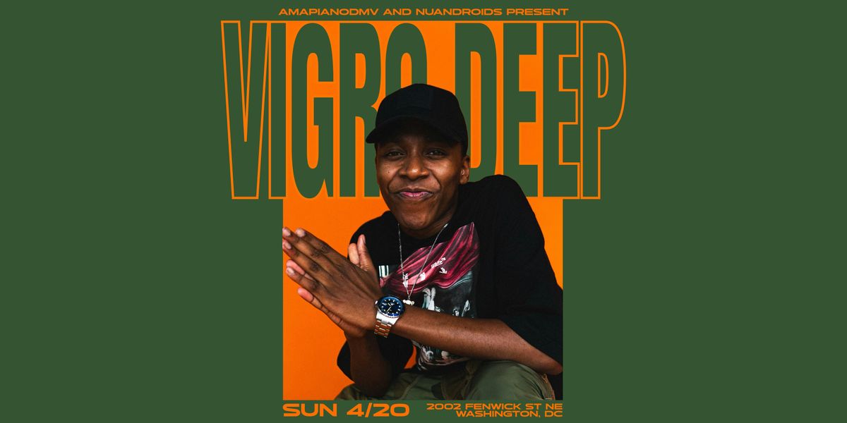 AMAPIANODMV & N\u00fc Androids Present: Vigro Deep