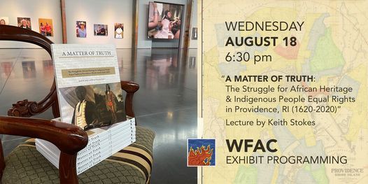 WFAC Exhibit Event: \u201cA Matter of Truth" Lecture by Keith Stokes