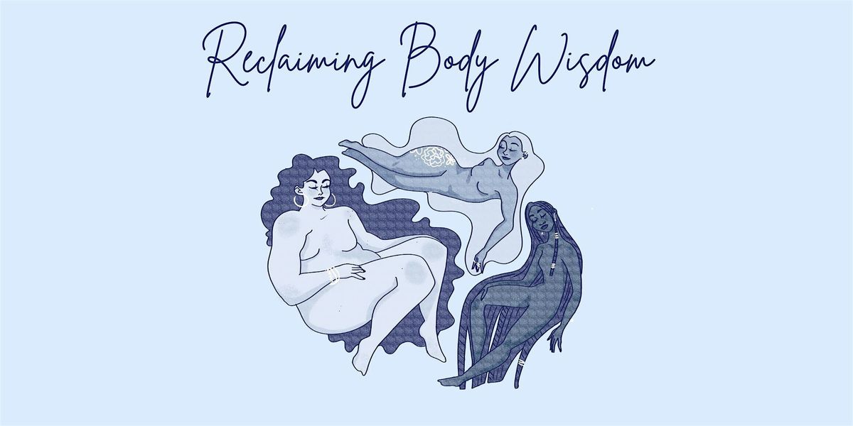 Reclaiming Body Wisdom