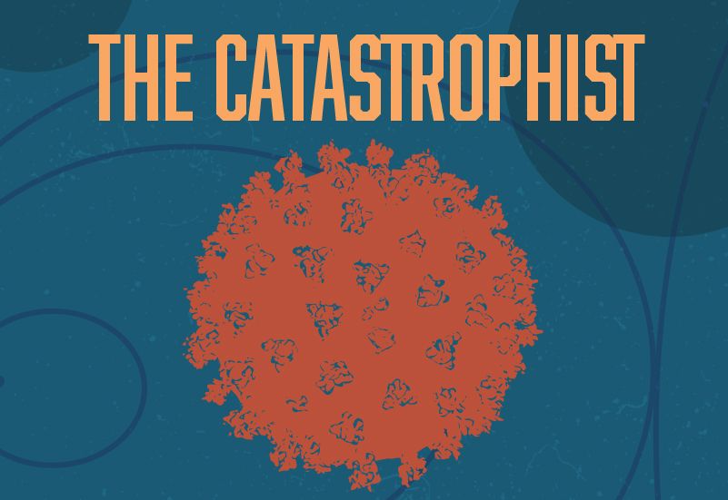 The Catastrophist