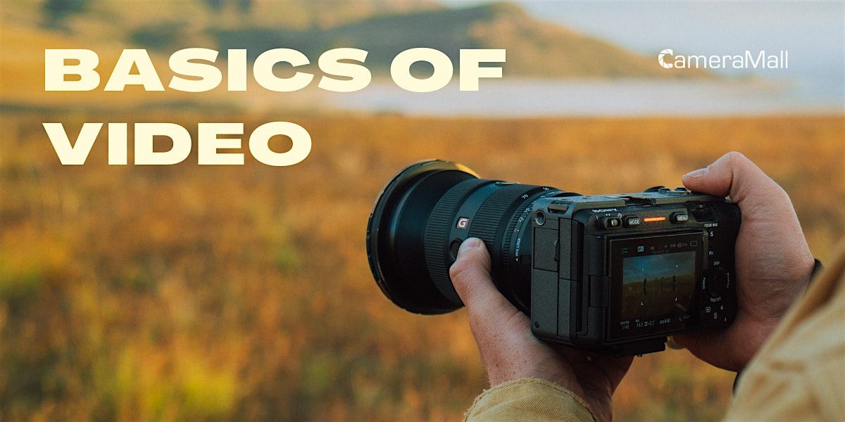 CameraMall | Basics of Video Class