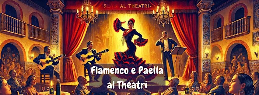 Flamenco e Paella al Theatri