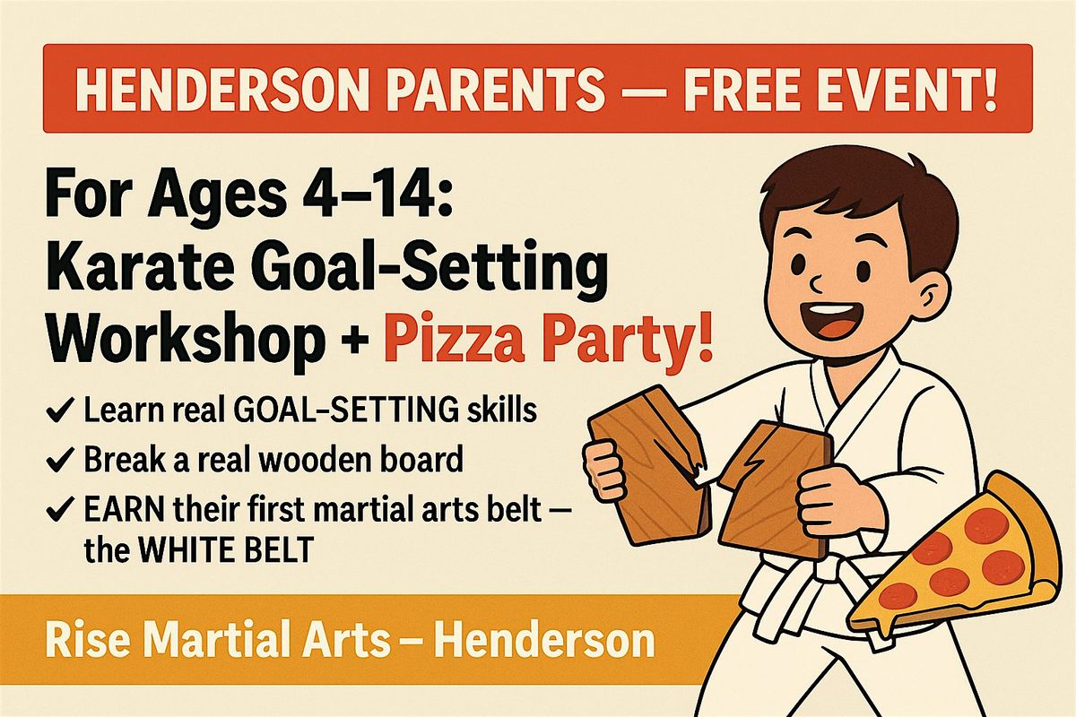 ATTN HENDERSON PARENTS!  FREE KARATE CLASS for KIDS \u2014 GOAL SETTING