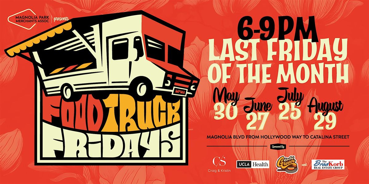 Magnolia Park Food Truck Fridays