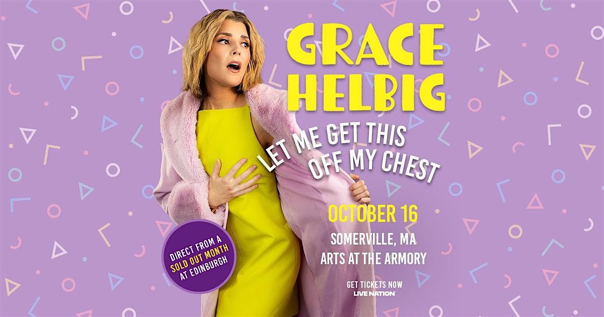 Grace Helbig - "Let Me Get This Off My Chest"