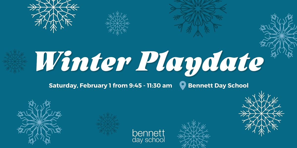 Winter Playdate at Bennett Day School