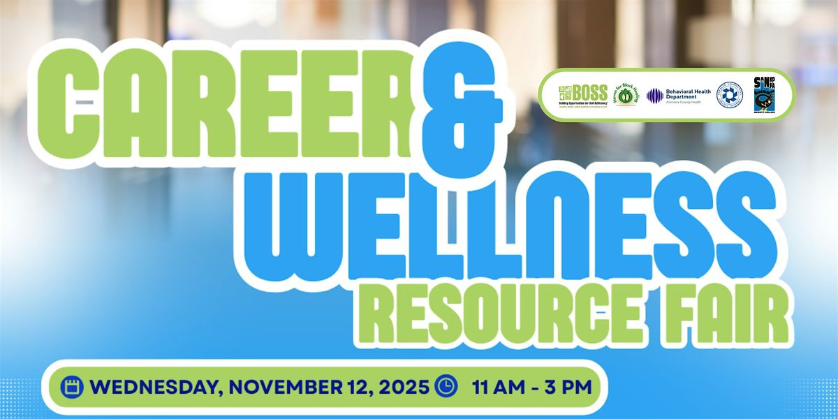 BOSS Career & Wellness Resource Fair - November 12 at Merritt College