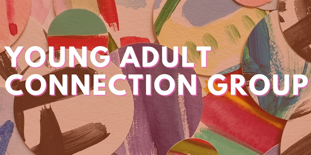 Soul Matters: Young Adult Connection Group