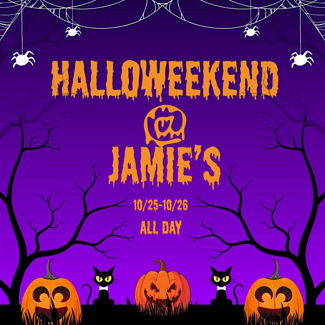 Halloweekend @ Jamie's