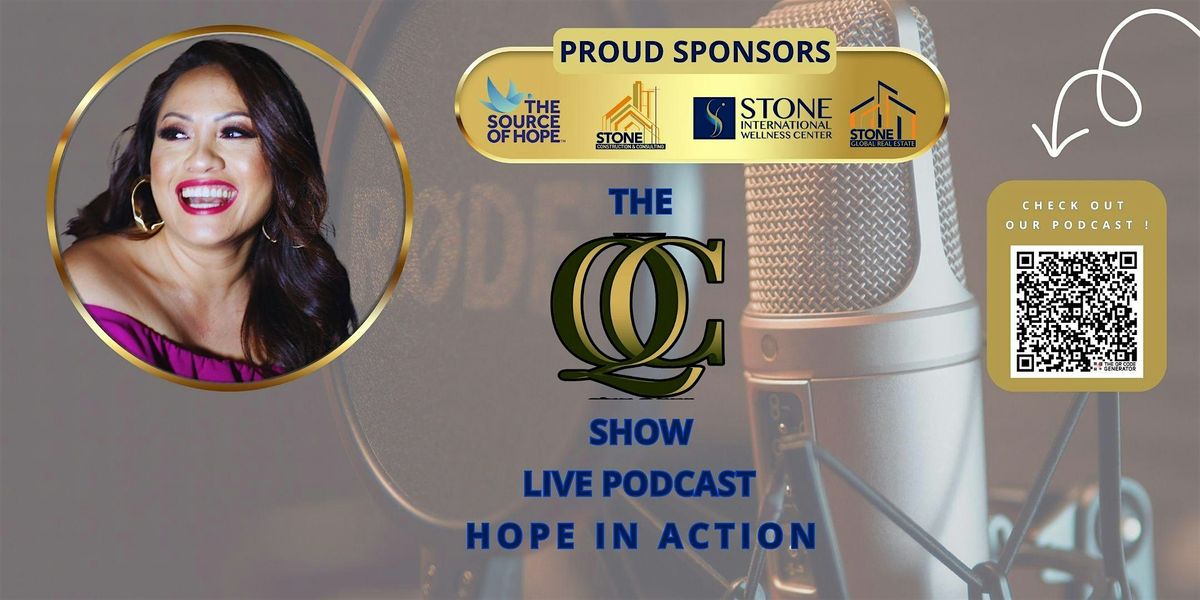 The QC Show \u2013 Hope in Action