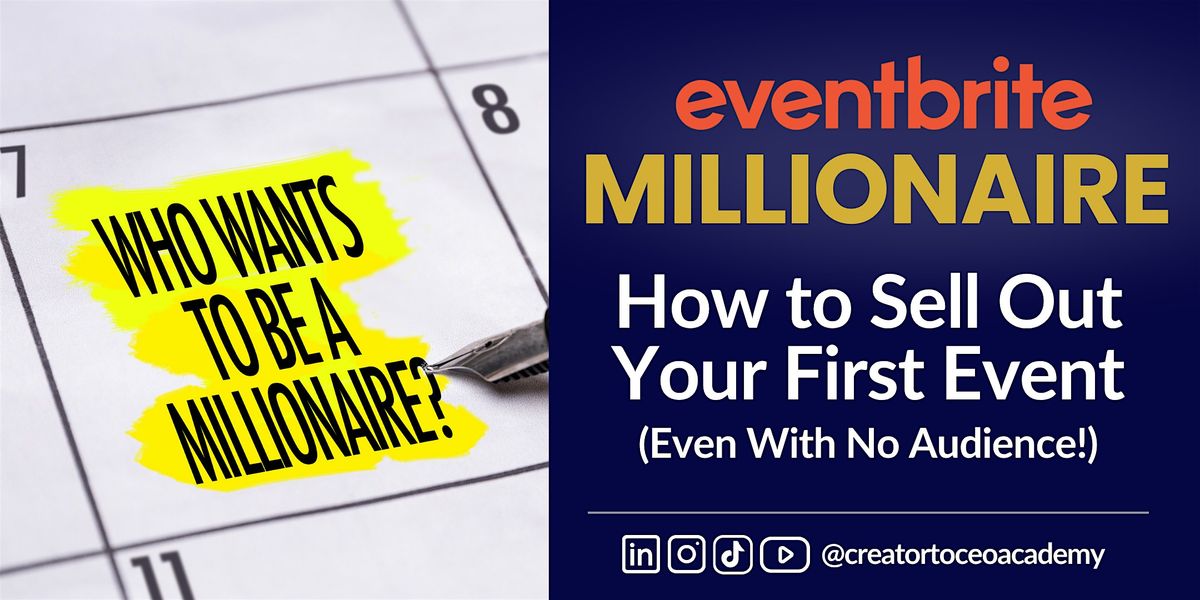 Turn Your Events into Cash Machines: The Eventbrite Millionaire Blueprint