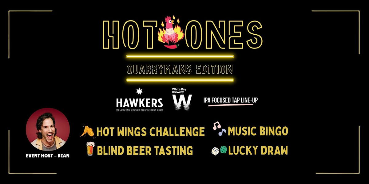 HOT ONES - Quarrymans Edition