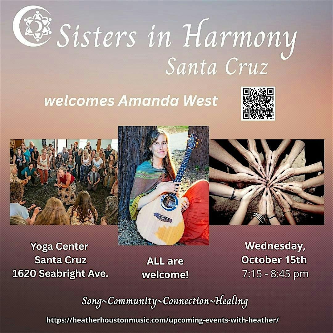 Sisters in Harmony Santa Cruz with Amanda West