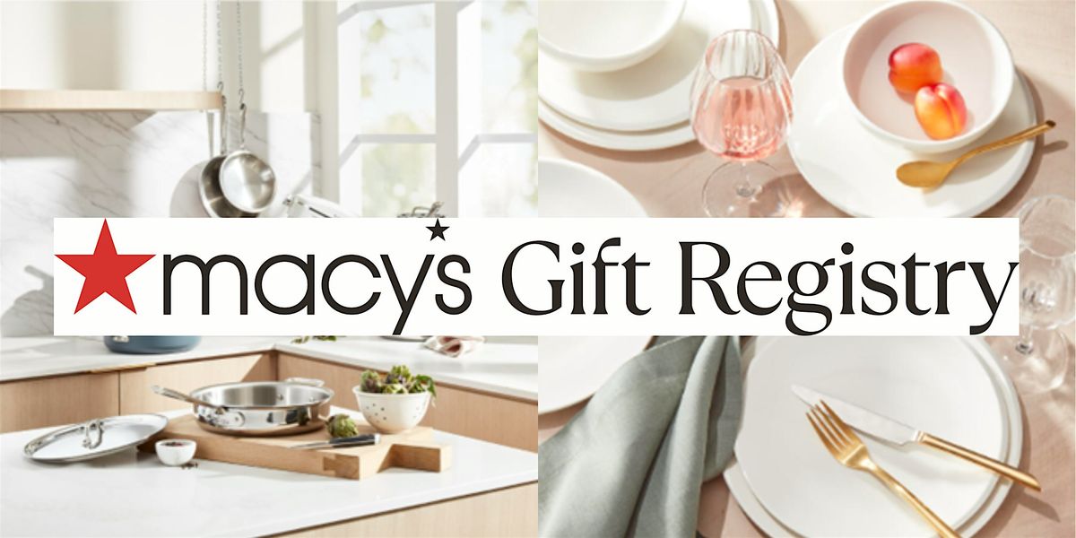 Macy's Garden State Plaza Wedding Gift Registry Experience