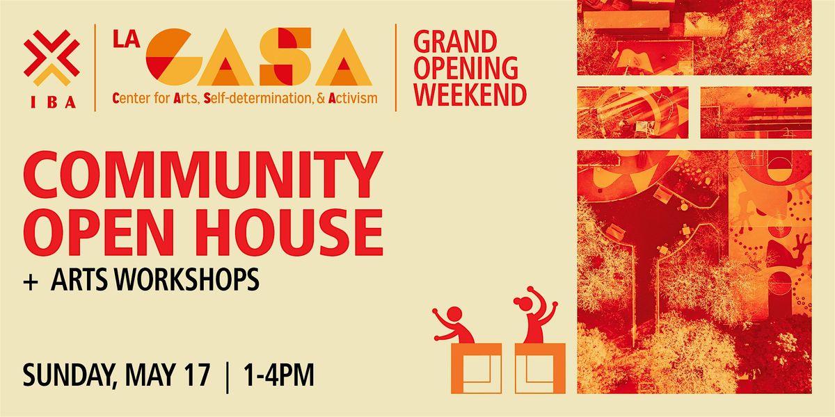 La CASA: Community Open House (Sunday)