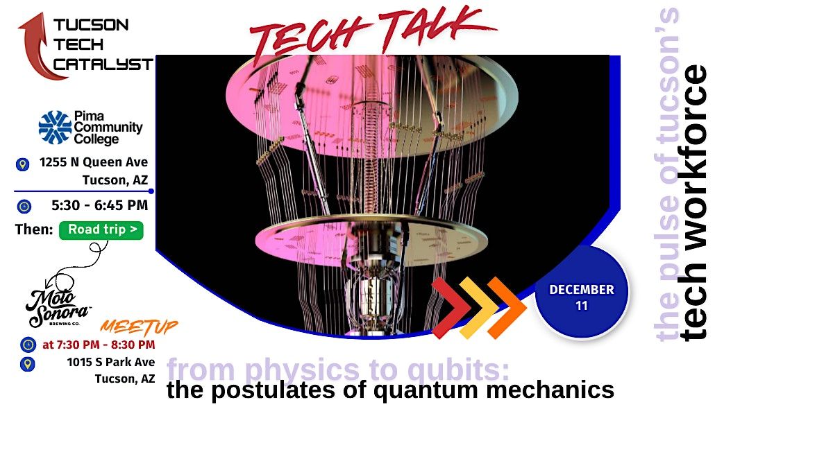 December 11 - Tucson TechTALK Meetup - Quantum