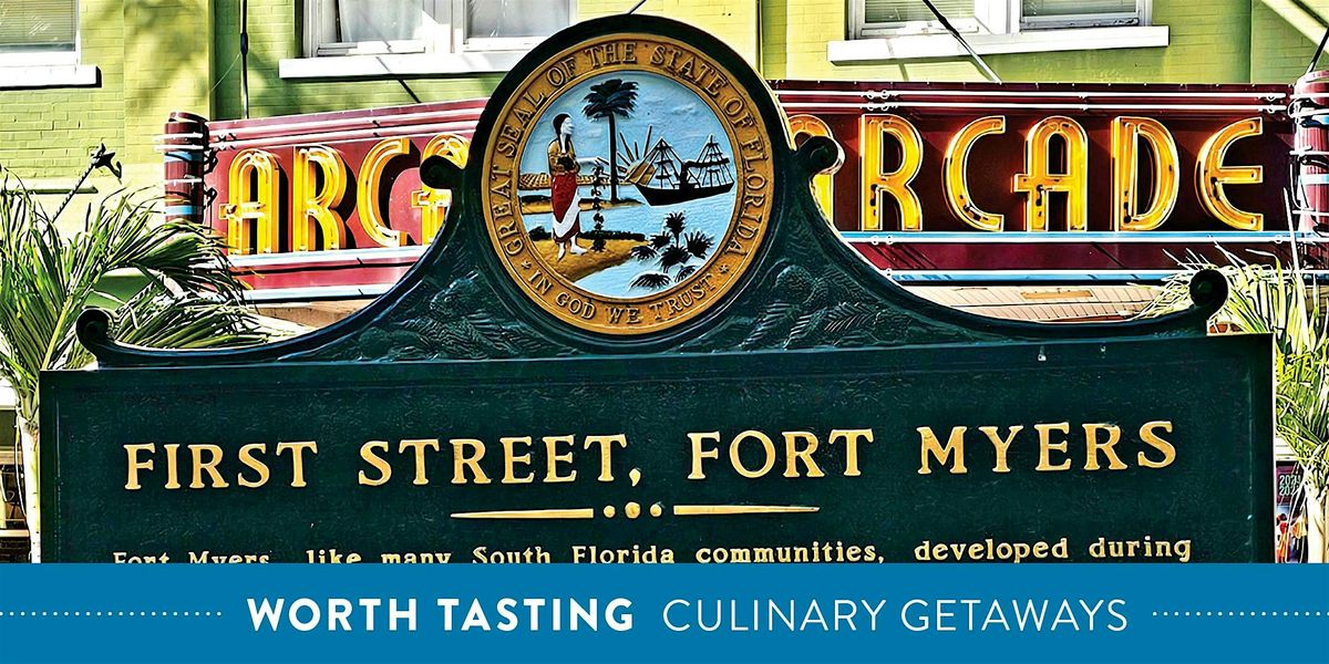 Worth Tasting - Fort Myers, Florida