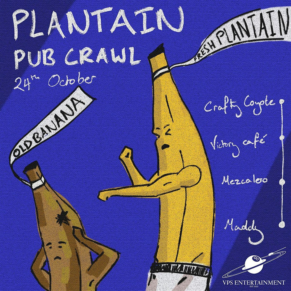 VPS presents: The Plantain Pub Crawl