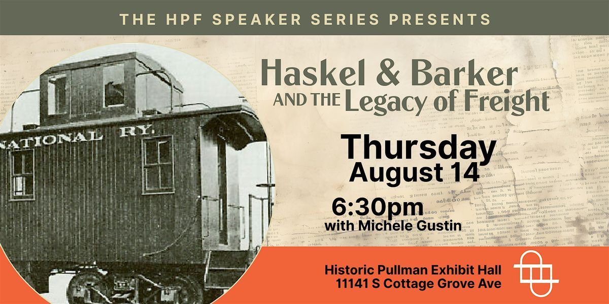 The Haskell & Barker Car Factory and the Legacy of Freight