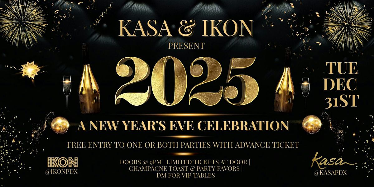 New Year's Eve Party 2025 at Kasa and Ikon in Portland - 2 Clubs, 1 Ticket