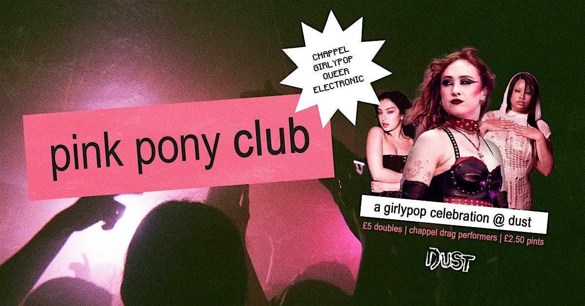 pink pony club - a chappel rave