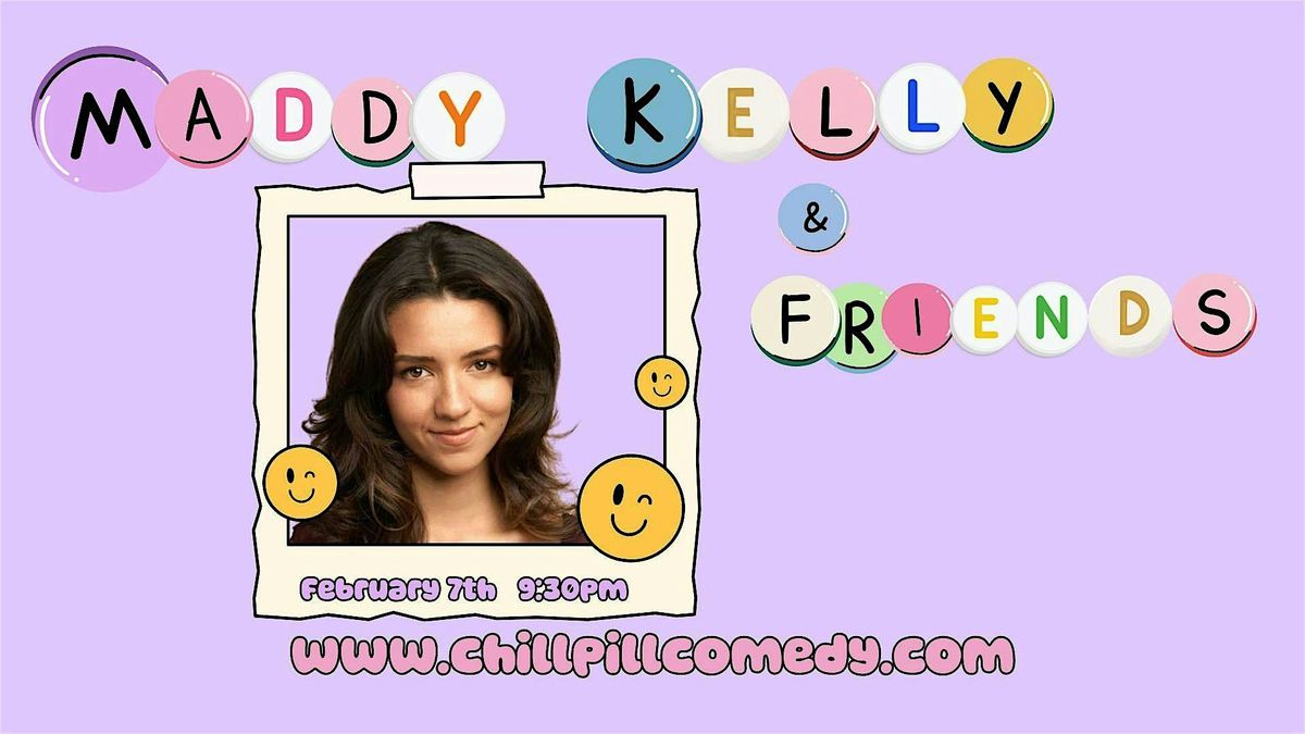 Maddy Kelly and Friends - A Live Comedy Show Friday Feb 7th Vancouver