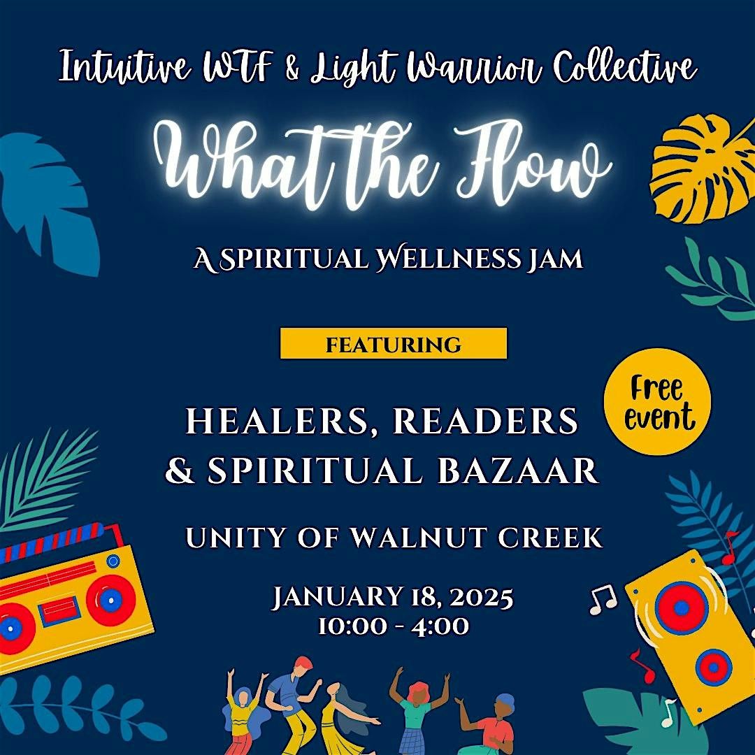 What the Flow: A Spiritual Wellness Jam