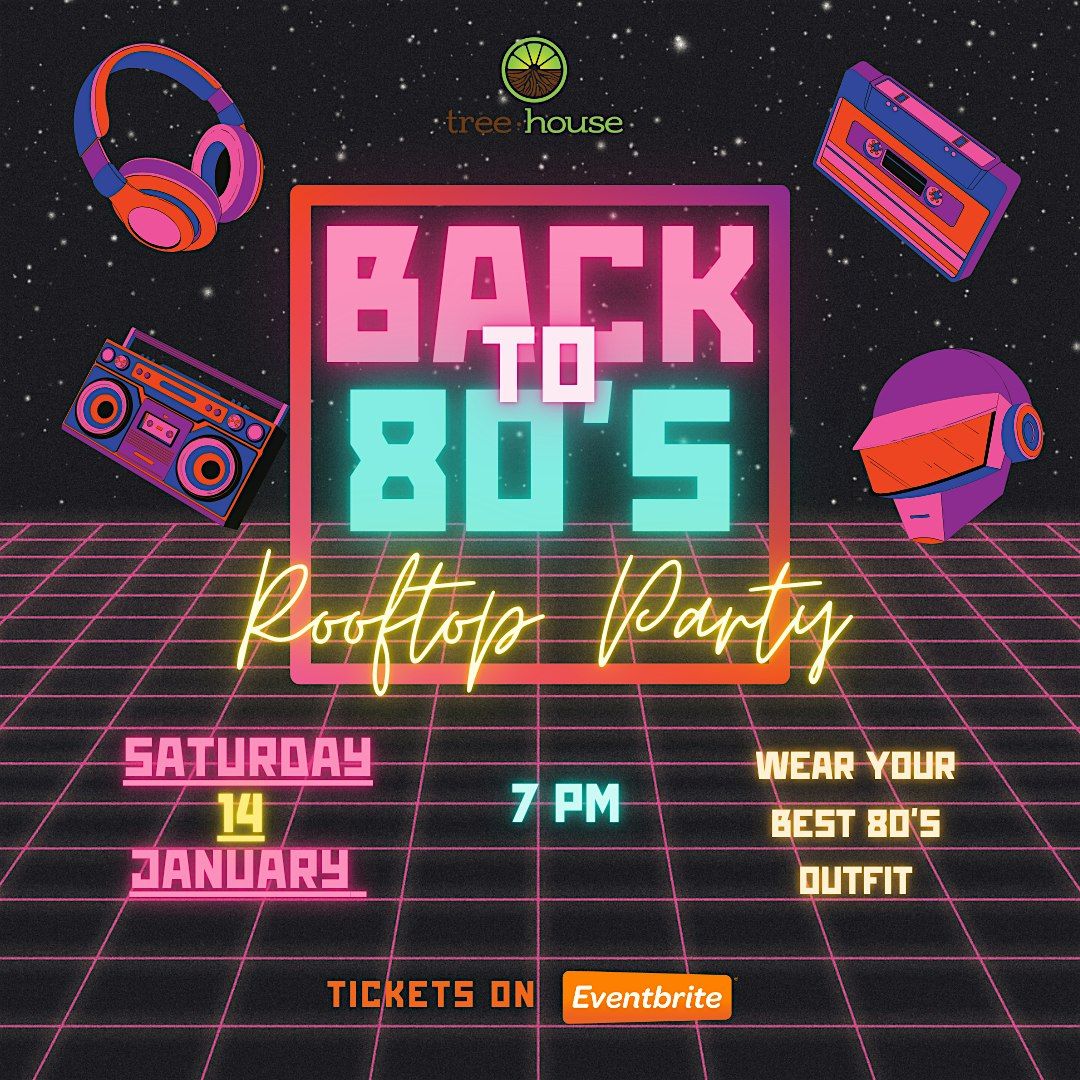 Back to 80's Rooftop Party